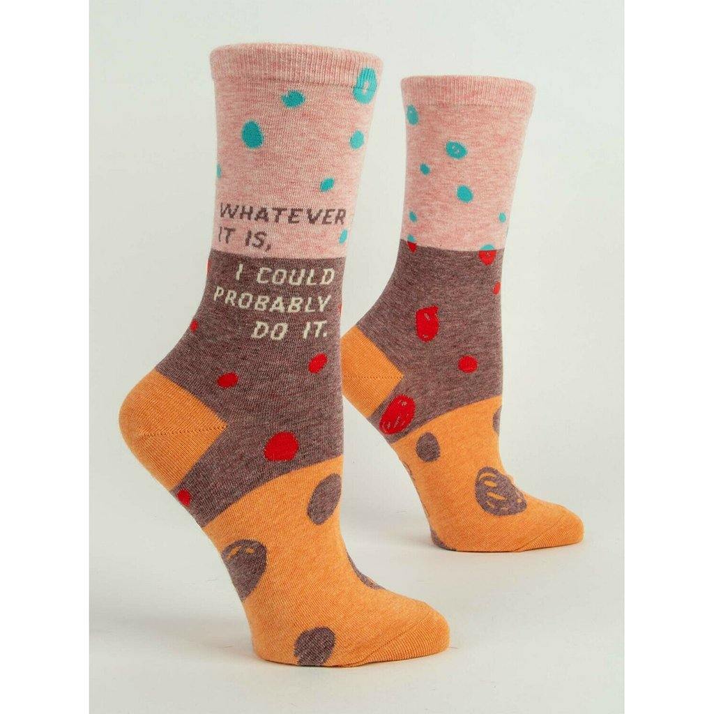   Women's Crew Socks - Whatever It Is, I Could Probably Do It