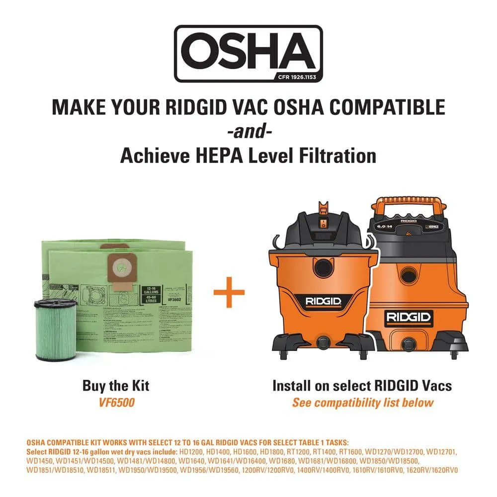 RIDGID OSHA Compatible Kit with HEPA Level Filtration and Cyclonic Dust Bags for Select 12 -16 Gal. RIDGID Wet/Dry Shop Vacuums VF6500